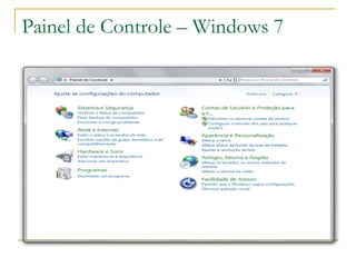 Painel de Controle – Windows 7 
