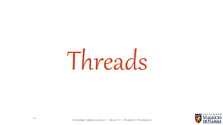 Sistemas Operacionais - Aula 07: Thread e Processos
23
Threads
 