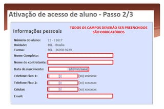 TODOS OS CAMPOS DEVERÃO SER PREENCHIDOS
SÃO OBRIGATÓRIOS
 