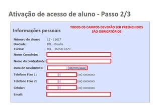 TODOS OS CAMPOS DEVERÃO SER PREENCHIDOS
SÃO OBRIGATÓRIOS

 