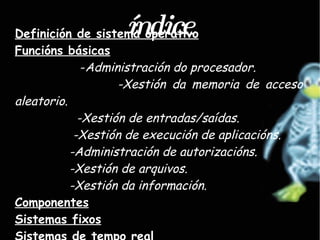 índice Definición de sistema operativo 