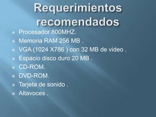 Requisitos mínimos Procesador Pentium o compatible de 150 MHz .