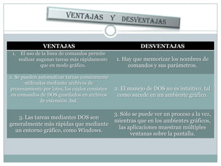 VENTAJAS    Y    DESVENTAJAS