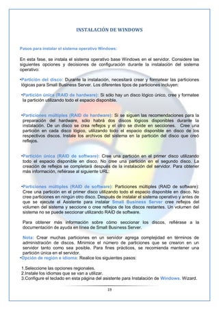 INSTALACIÓN DE WINDOWS


Pasos para instalar el sistema operativo Windows:

En esta fase, se instala el sistema operativo ...