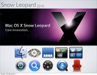 Snow Leopard 2010




domingo 17 de abril de 2011
 