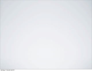 domingo 17 de abril de 2011
 