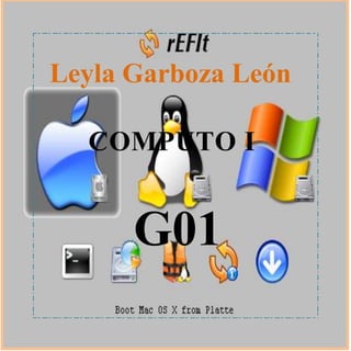 Leyla Garboza León

  COMPUTO I


      G01
 
