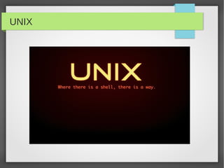 UNIX
 