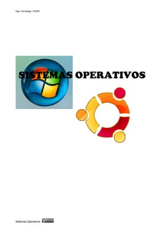 Dep. Tecnología / MJGM
Sistemas Operativos
SISTEMAS OPERATIVOS
 