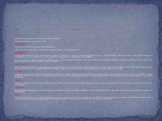 

Linux

Windows




Preço



A maioria das variantes do Linux estão disponíveis gratuitamente.



Entre R$ 300,00 e R$ 700,00,varia com a versão.



Facilidade no uso



A maioria das distribuições Linux tem melhorando bastante.



A Microsoft trouxe vários avanços e mudanças que tornaram o sistema muito mais fácil de usar.



Confiabilidade



A maioria das distribuições Linux são notoriamente confiáveis e muitas vezes funcionam por anos sem precisar ser sequer reiniciado.Embora o Microsoft Windows tenha grandes melhorias na
confiabilidade ao longo dos últimos anos e versões do Windows, ainda não tem a confiabilidade do Linux.Software



O Linux tem grande variedade de programas, utilitários e jogos. No entanto, o Windows tem uma seleção muito maior.Por causa da grande quantidade de usuários do Windows há uma seleção muito
maior de softwares disponíveis, utilitários e jogos para Windows



.Custo por software



Muitos dos softwares, utilitários e jogos disponíveis no Linux são freeware e/ou código-fonte aberto. Mesmo programas como o Gimp, OpenOffice, StarOffice e o Wine estão disponíveis gratuitamente
ou a um custo baixo.Embora o Windows tenha softwares, utilitários e jogos de graça, a maioria dos programas custam entre US$ 20,00 e US$ 200,00+ por cópia.



Hardware



Atualmente o Linux suporta a maioria dos dispositivos de hardware. No entanto, muitas empresas ainda não oferecem drivers ou suporte para seu hardware no Linux.Devido à quantidade de usuários
do Microsoft Windows e com o apoio mais amplo de drivers, o Windows tem um suporte muito maior para os dispositivos de hardware e a maioria dos fabricantes de hardware apoiam os seus produtos
no Windows



.Segurança



O Linux é e sempre foi um sistema operacional muito seguro.Embora a Microsoft tenha feito grandes melhorias ao longo dos anos na segurança, o Windows continua sendo mais vulnerável a vírus e
outros ataques.



Código-fonte



Muitos programas e distribuições do Linux estão abertas e permitem aos usuários personalizar ou modificar o código.O Microsoft Windows não é open source e a maioria dos programas Windows não
são open source.



Suporte



Embora seja mais difícil encontrar usuários familiarizados com todas as distribuições do Linux, existe uma vasta quantidade de informações online, livros e fóruns na web.Microsoft Windows inclui a
sua própria seção de ajuda, tem grande quantidade de documentação disponível online, bem como livros de cada uma das versões do Windows.

 