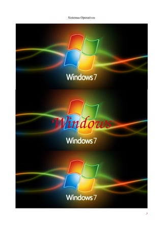 Sistemas Operativos 
Windows 
3 
 