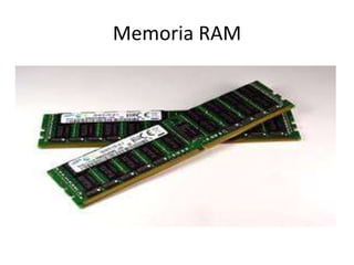 Memoria RAM
 