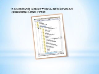 9. Seleccionamos la opción Windows, dentro de windows seleccionamos CorrentVersion