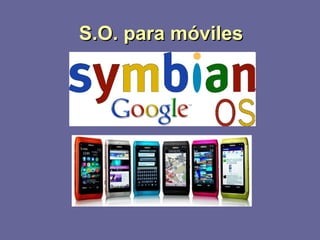 SS..OO.. ppaarraa mmóóvviilleess 
 