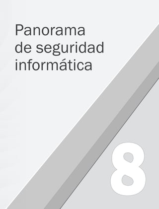  273
8
Panorama
de seguridad
informática
08 Sistemas operativos cap 8.indd 273 9/29/15 12:04 PM
 