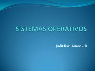 Judit Ríos Ramos 4ºB
 