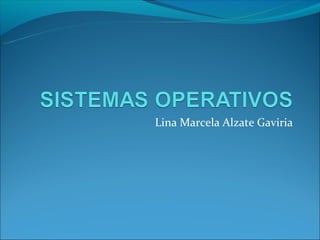Lina Marcela Alzate Gaviria
 