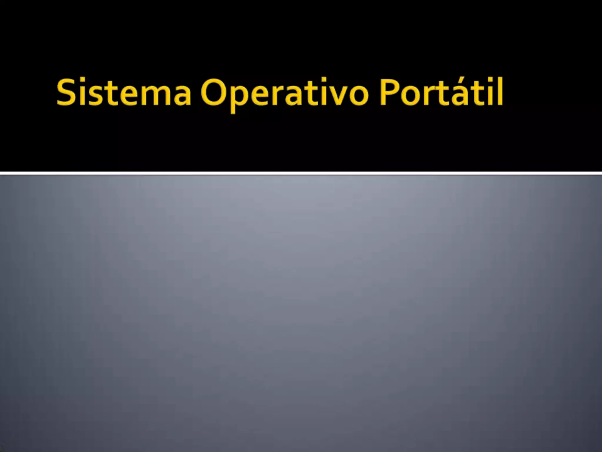 Sistema Operativo Portátil