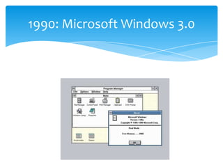 1990: Microsoft Windows 3.0