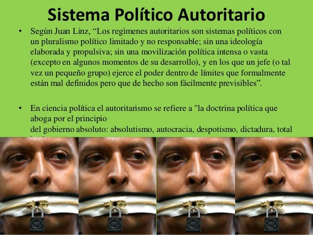 Sistemas políticos totalitario, autoritario y democrático