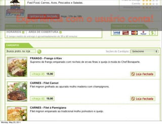 Experiência com o usuário conta!




Monday, May 23, 2011
 