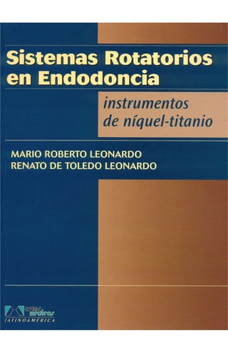 Sistemas rotatorios en endodoncia