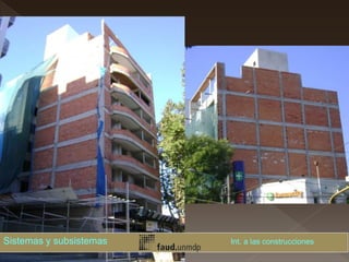 Sistemas y subsistemas Int. a las construcciones
 