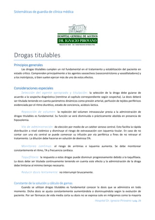 Sistemáticas de guardia de clínica médica
Hospital Dr. Ignacio Pirovano I pág. 29
Drogas titulables
Principios generales
L...