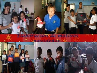 Elaboración de motivos navideños  