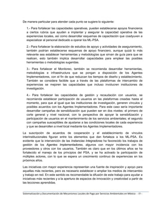 Sistematizacion y Documentacion de Mecanismos Locales de Pago por Servicios Ambientales en México.