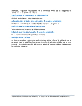 Sistematizacion y Documentacion de Mecanismos Locales de Pago por Servicios Ambientales en México.