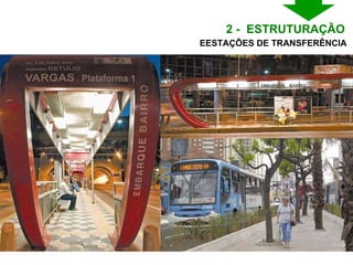 2 -  ESTRUTURAÇÃO  EESTAÇÕES DE TRANSFERÊNCIA 