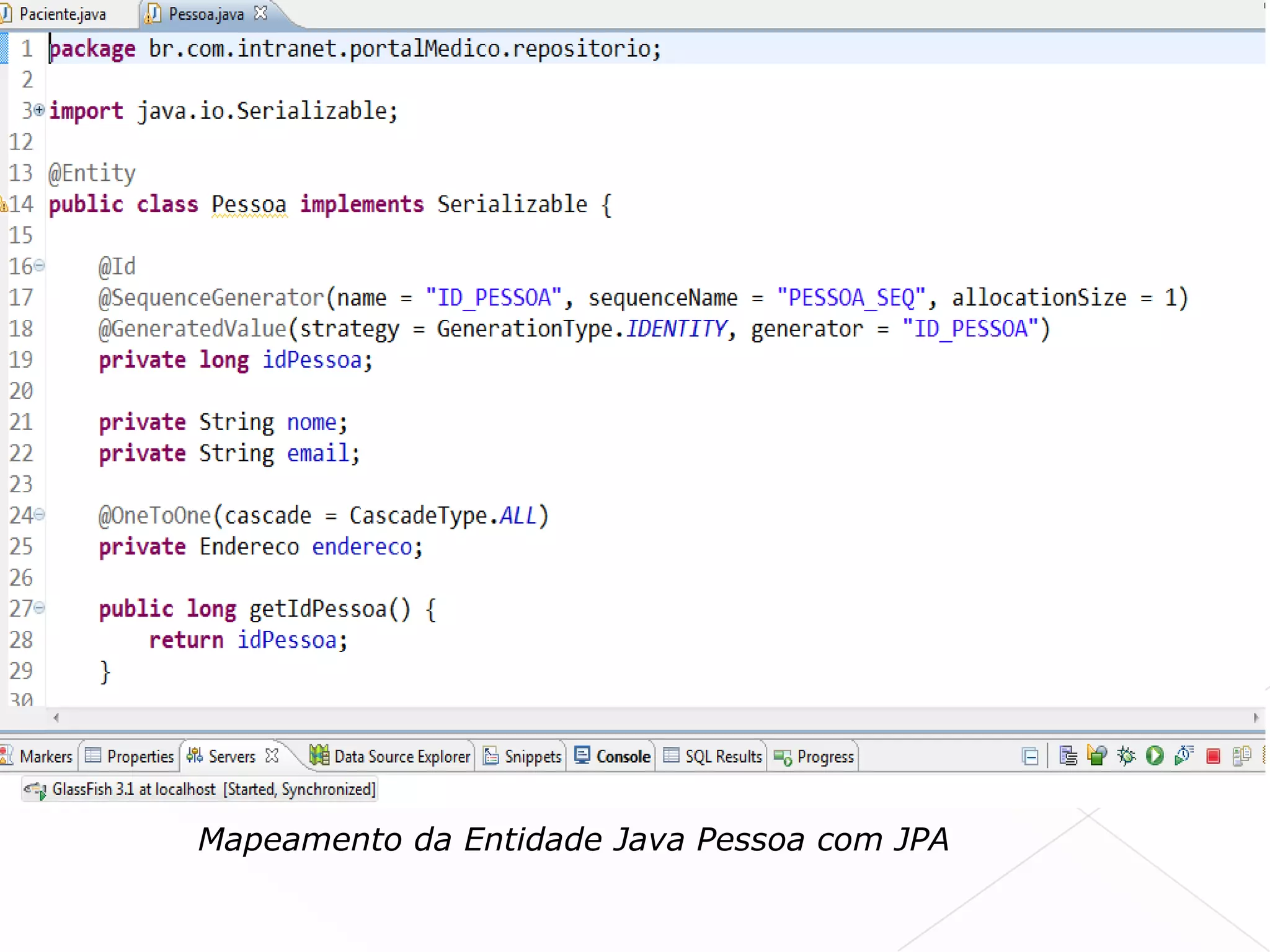 Mapeamento da Entidade Java Pessoa com JPA
 