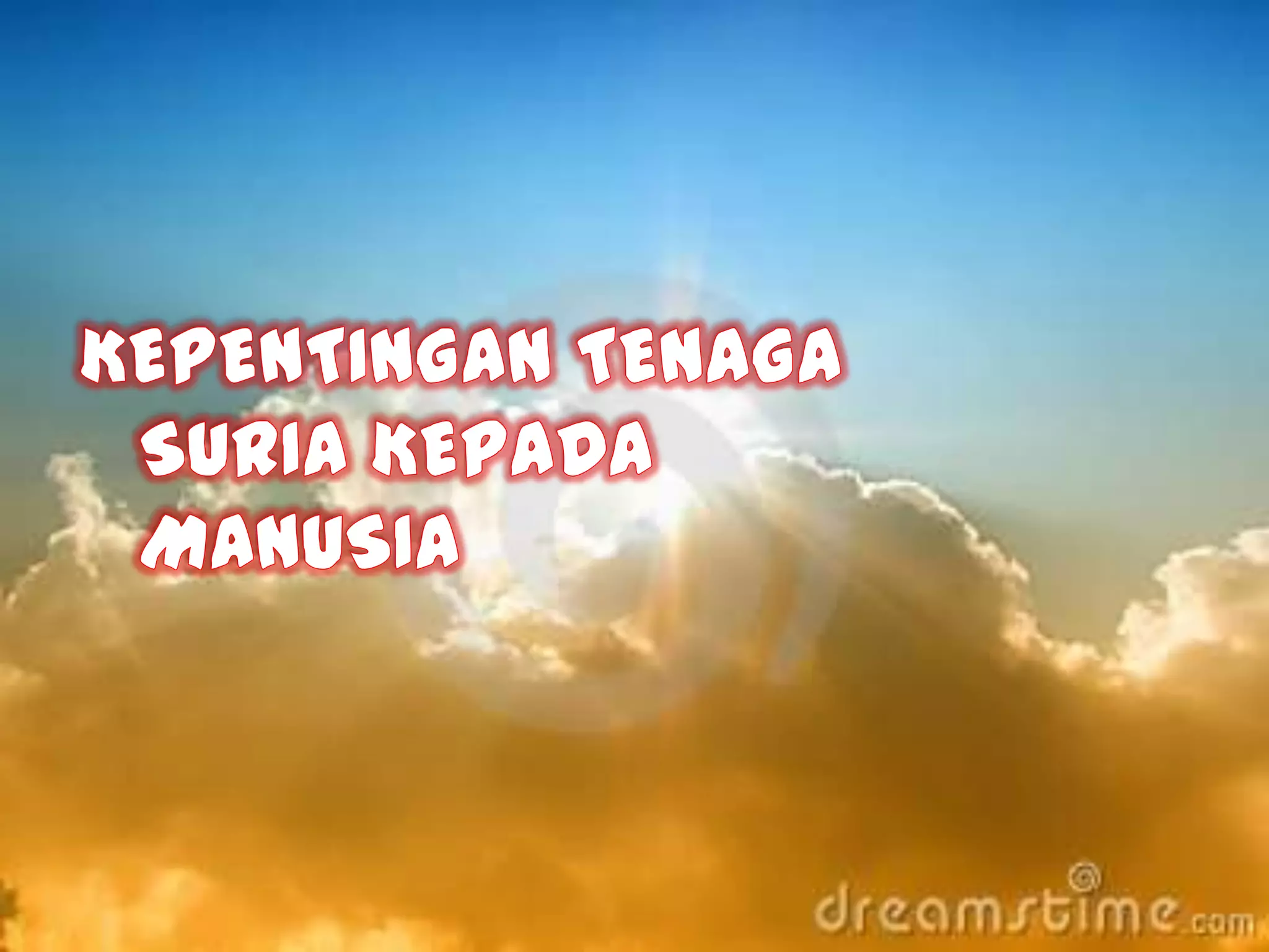 PERANAN TENAGA SURIA KEPADA SISTEM