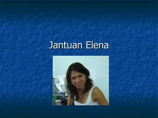 Jantuan Elena 