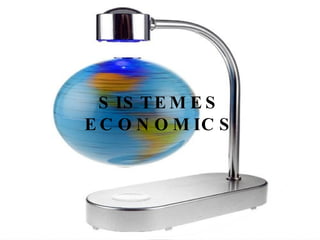 SISTEMES ECONOMICS 