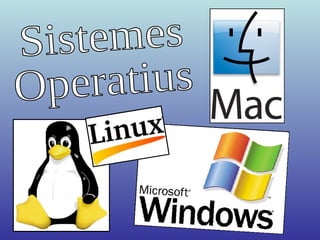 Sistemes  Operatius 