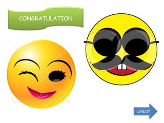 CONGRATULATION




                 LANJUT
 