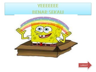 LANJUT
 