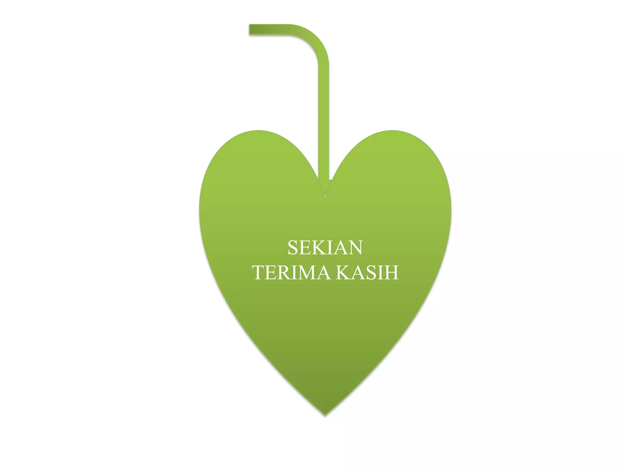 SEKIAN
TERIMA KASIH
 