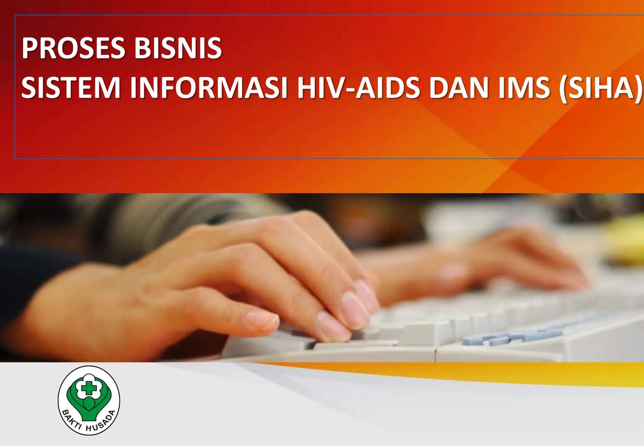 SISTEM_INFORMASI_HIV_AIDS_DAN_IMS_SIHA_E (1).pptx