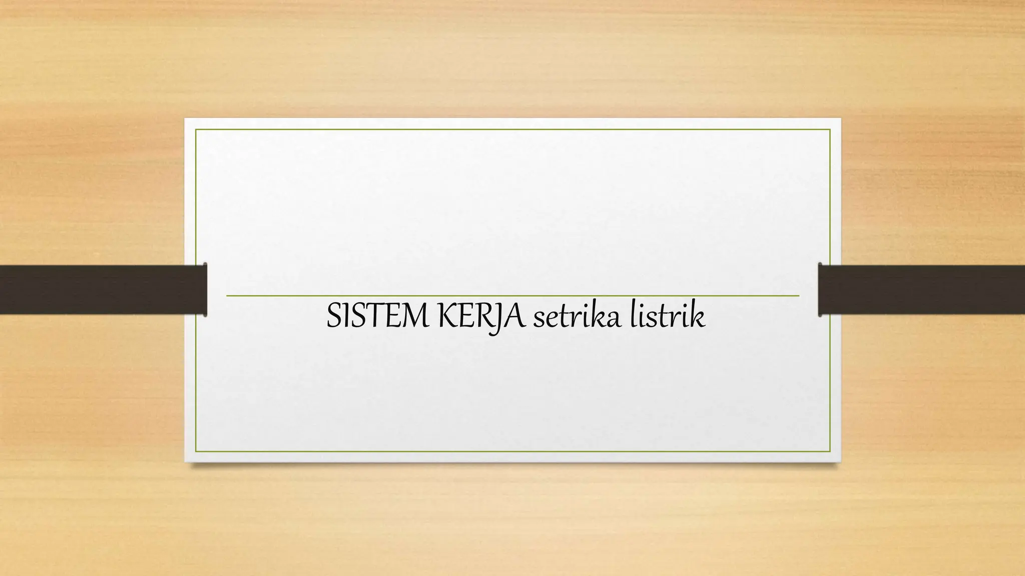 sistem kerja setrika listrik muhamad raihan.pptx
