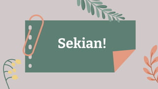 Sekian!
 