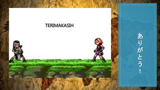 TERIMAKASIH
あ
り
が
と
う
！
 
