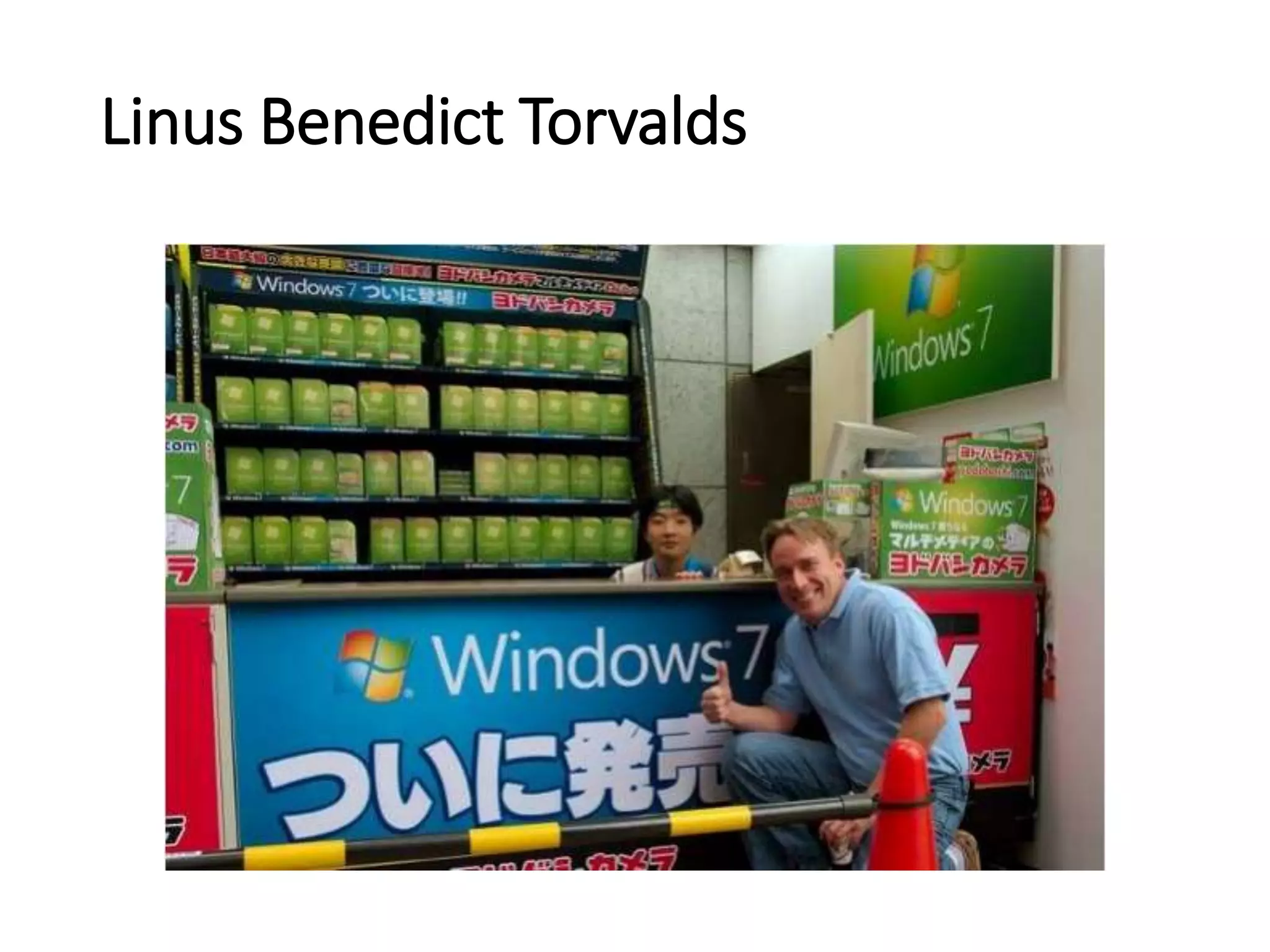 Linus Benedict Torvalds
 