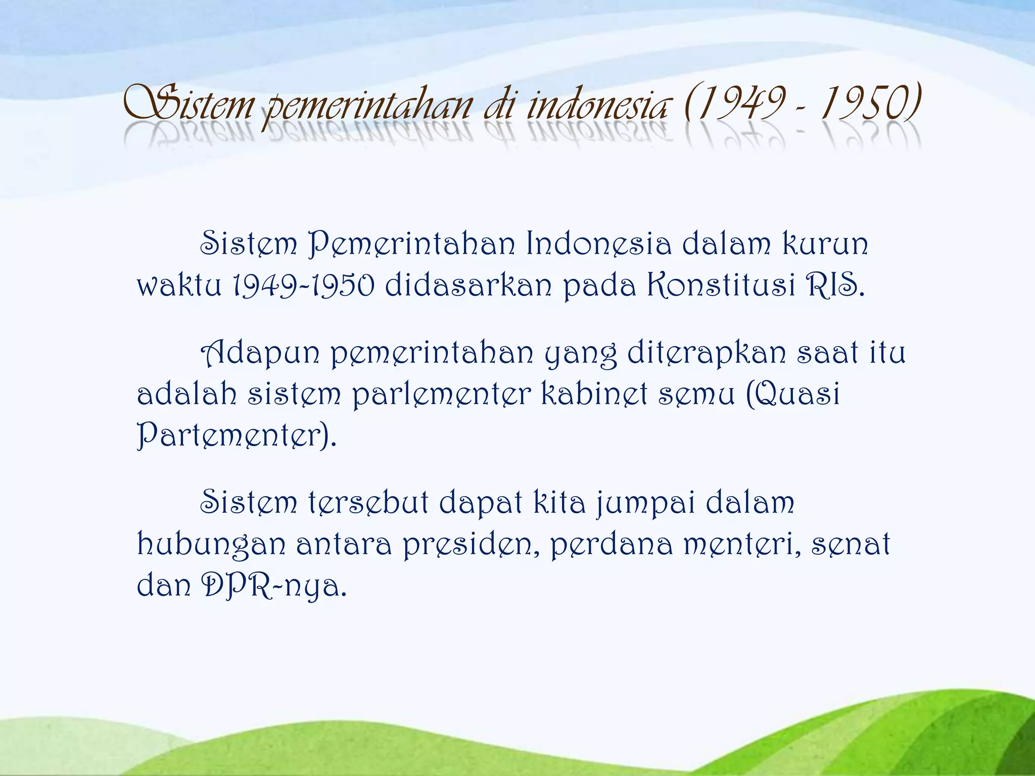 Senat Ris Sistem Pemerintahan di Indonesia dan Perubahan UUD 1945 | PPTX