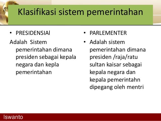 Sistem Pemerintahan Presidensial Dan Parlementer Sistem Pemerintahan Presidensial Dan Parlementer