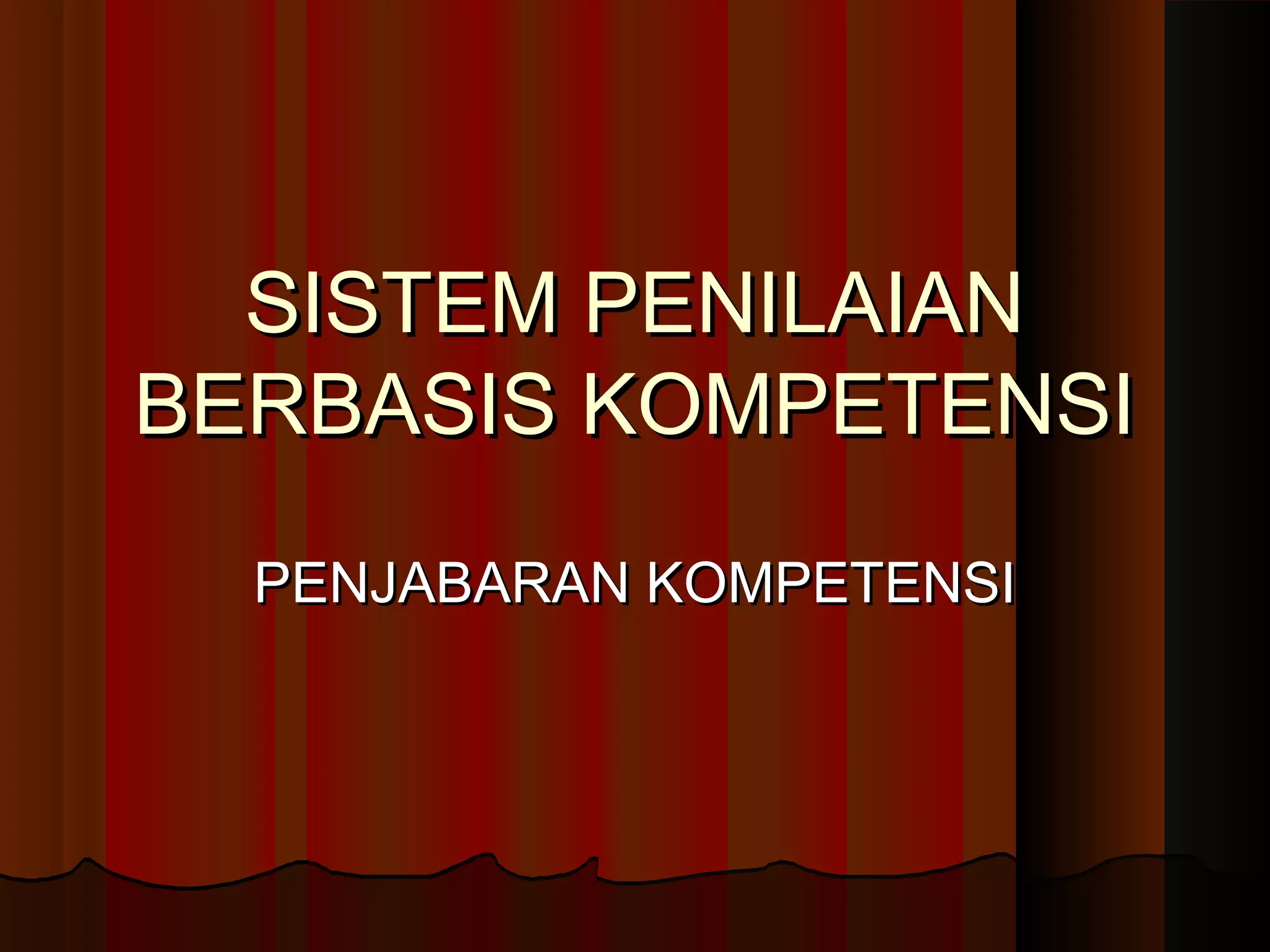 Sistem Penilaian Berbasis Kompetensi: Panduan Komprehensif Sistem Penilaian Berbasis Kompetensi: Panduan Komprehensif