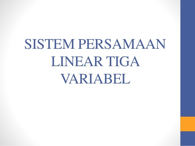 Sistem persamaan linear tiga variabel doc