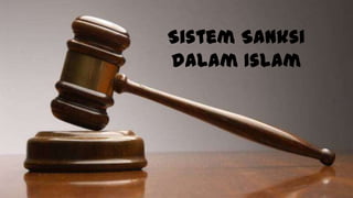 Sistem Sanksi
dalam Islam
 